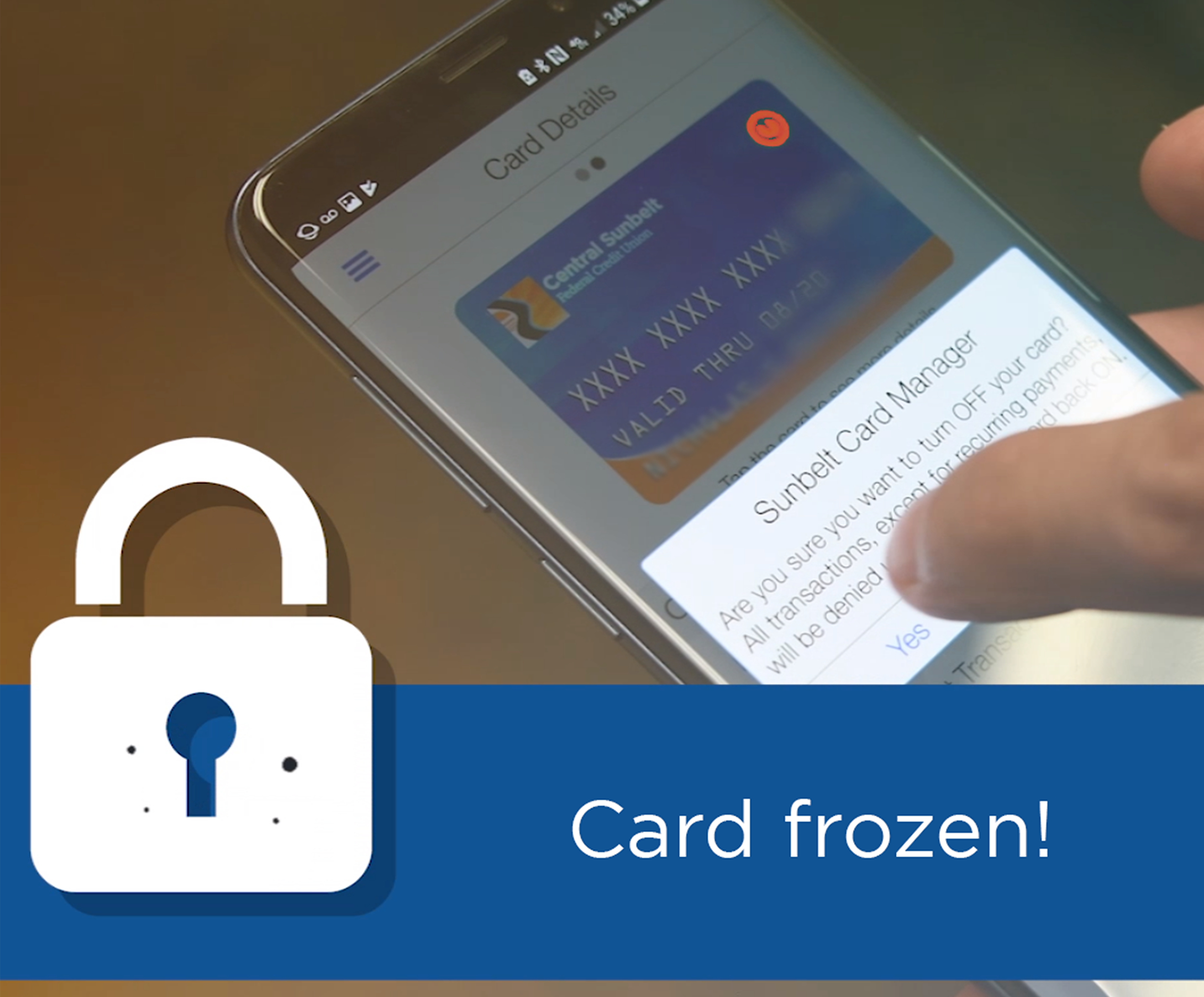 freeze and unfreeze your card with Sunbelt Card Manager and Sunbelt Central, Central Sunbelt FCU