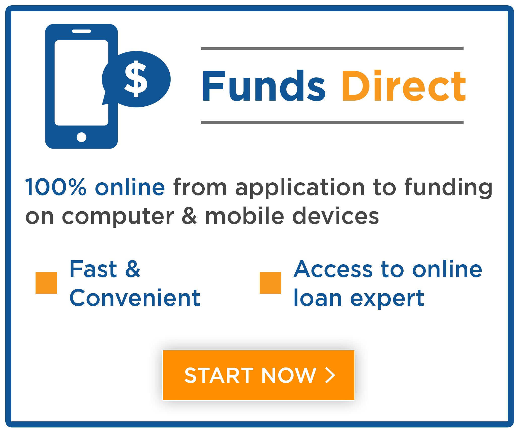 Get the money you need 100% online with Funds Direct at Central Sunbelt FCU